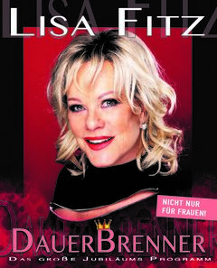 Lisa Fitz &quot;Dauerbrenner&quot; - das große Jubiläumsprogramm ( 3 G - Regel findet Anwendung ) 